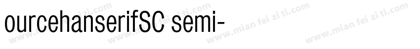 ourcehanserifSC semi字体转换